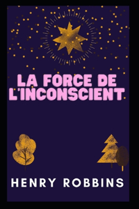 La Force de l'Inconscient