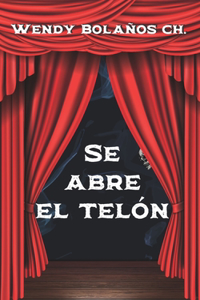 Se abre el telón