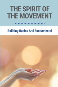 Spirit Of The Movement