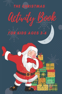 The Christmas Activity Book for Kids Ages 3-6