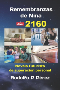 Remembranzas de Nina, año 2160