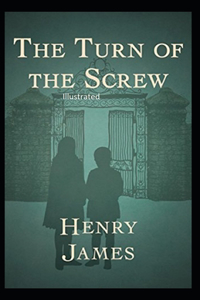 The Turn of the Screw Illustrated