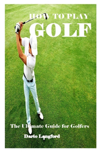 How to Play Golf