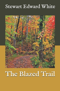 The Blazed Trail