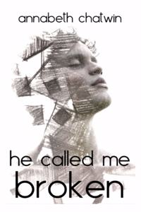He Called Me Broken