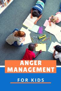 Anger Management for Kids