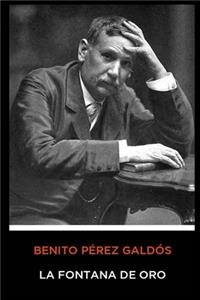 Benito Pérez Galdós - La Fontana de Oro