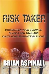 Risk Taker