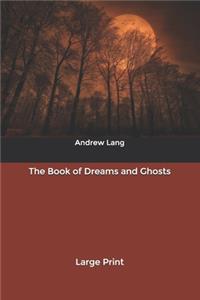 The Book of Dreams and Ghosts