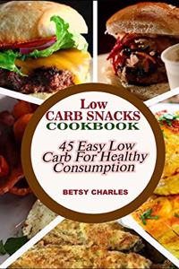 Low Carb Snacks CookBook