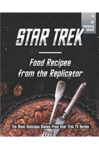 Star Trek - Food Recipes from the Replicator