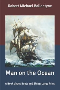 Man on the Ocean