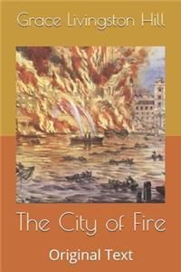 The City of Fire