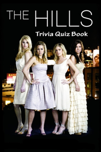The Hills Trivia Quiz Book