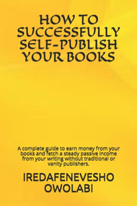 How to Successfully Self-Publish Your Books