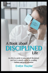 Book about Disciplined Life
