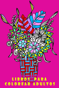 libros para colorear adultos