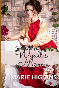 Nurse for Wyatt