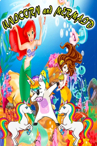 UNICORN and MERMAID