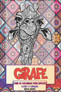 Livre de coloriage pour adultes - Niveau avancé - Fleurs et animaux - Girafe