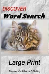 Discover Large Print Word Search: Cats