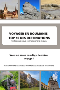 Voyager En Roumanie Top 10 Des Destinations