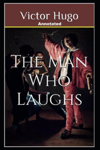 The Man Who Laughs Annotated