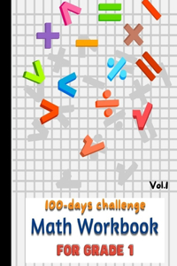 100 day challenge Math Workbook for GRADE 1