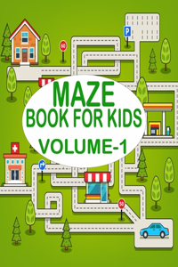 Maze Book For Kids, Volume-1