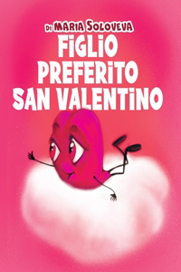 Figlio Preferito San Valentino