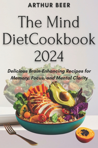 Mind Diet Cookbook 2024