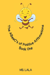 ABeeC's Of Positive Affirmations