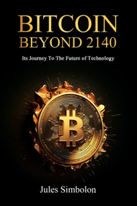 Bitcoin Beyond 2140