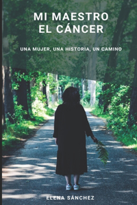 Mi Maestro El Cáncer