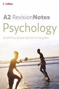 A Level Revision Notes â€“ A2 Psychology (A-Level Revision Notes S.)