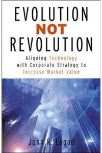 Evolution Not Revolution