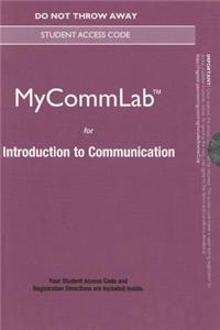 NEW MyLab Communication without Pearson eText -- Standalone Access Card -- for Introduction to Communication