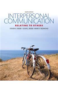 Interpersonal Communication: Relating to Others, Plus New Mylab Communication for Interpersonal -- Access Card Package