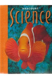 Harcourt School Publishers Science: Student Edition Grade 1 2000