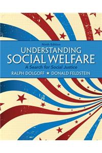 Understanding Social Welfare: A Search for Social Justice Plus Mylab Search with Etext -- Access Card Package