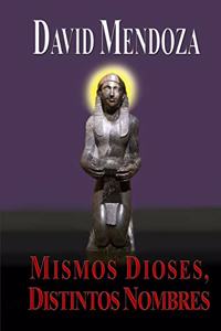 Mismos Dioses, Distintos Nombres