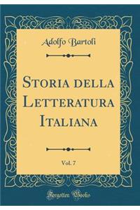 Storia Della Letteratura Italiana, Vol. 7 (Classic Reprint)