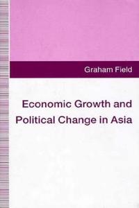 Economic Growth and Political Change in Asia