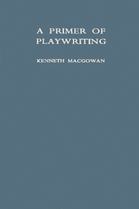 A Primer of Playwriting