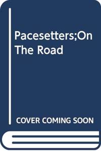 Pacesetters;On The Road