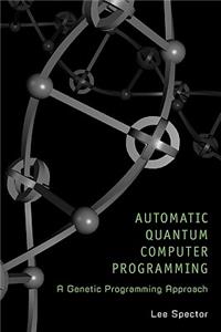 Automatic Quantum Computer Programming