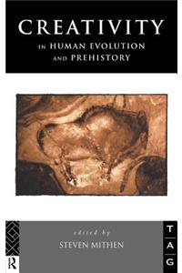 Creativity in Human Evolution and Prehistory