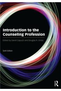 Introduction to the Counseling Profession: Sixth Edition