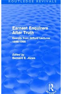 Earnest Enquirers After Truth (Routledge Revivals)