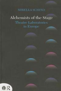 Alchemists of the Stage